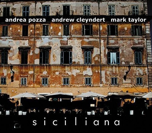 Siciliana|Andrea Pozza/Mark Taylor (Drums)/Andrew Cleyndert