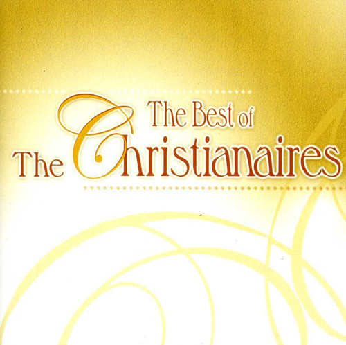 The Best Of The Christianaires