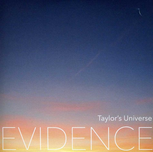 Evidence|Taylor'S Universe