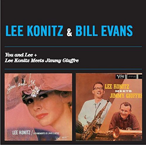 You & Lee/Lee Konitz Meets Jimmy Giuffre|Lee Konitz/Bill Evans (Piano)