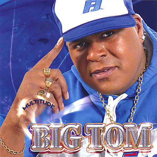 Multitude|Big Tom