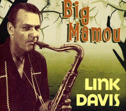 Big Mamou|Link Davis