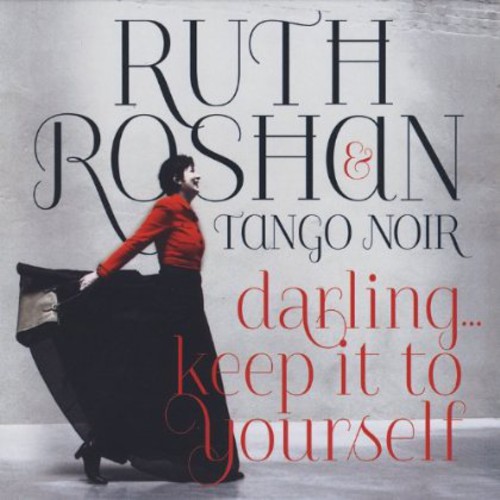 Darling Keep It To Yourself|Ruth Roshan