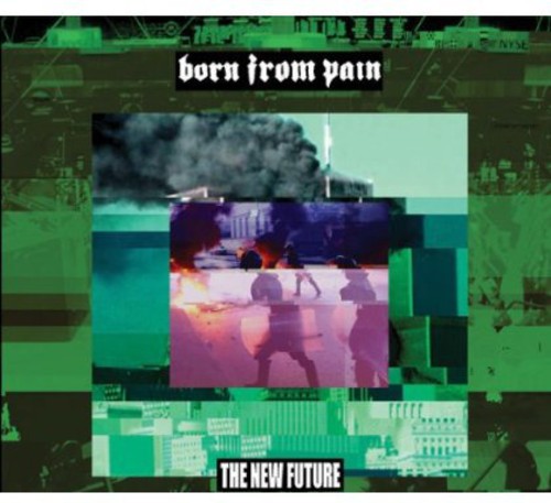 New Future|Born From Pain