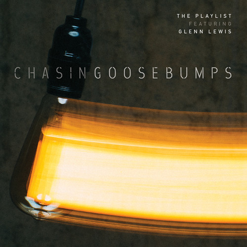 Chasing Goosebumps|The Playlist