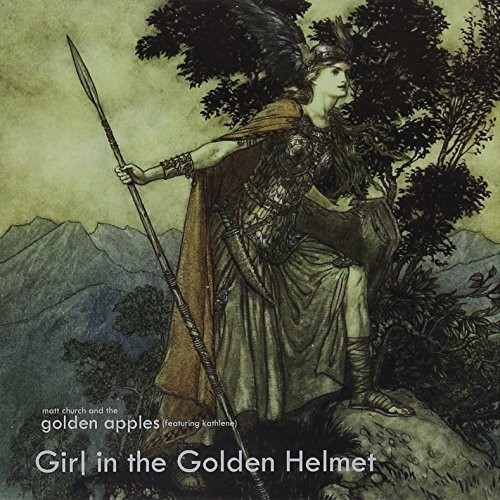 Girl in the Golden Helmut|Matt Church & The Golden Apples