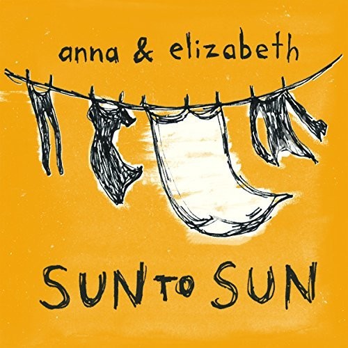 Sun to Sun|Anna & Elizabeth