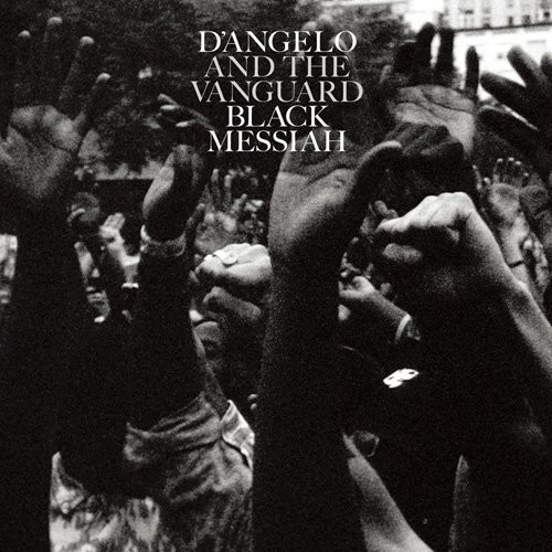 Black Messiah|D'Angelo/D'Angelo And The Vanguard