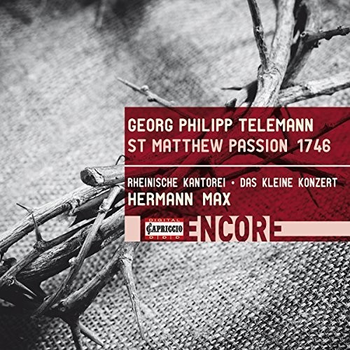 Georg Philipp Telemann: St Matthew Passion 1746|Telemann / Jochens / Max