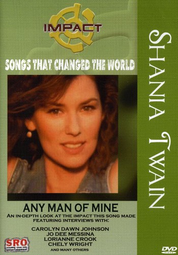 Shania Twain: Any Man of Mine