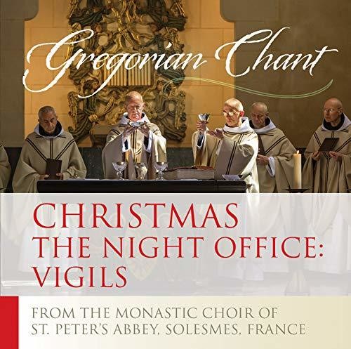 Christmas / Night Office Vigils|Solesmes Monastic Choir Of St. Peter'S Abbey