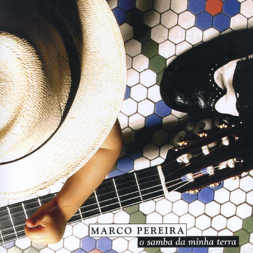O Samba da Minha Terra|Marco Pereira