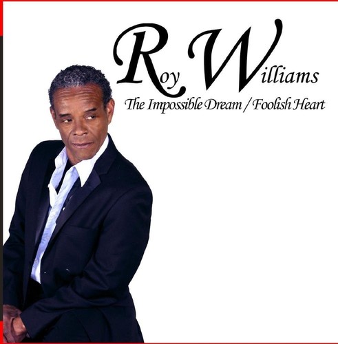 The Impossible Dream/Foolish Heart|Roy Williams