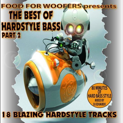 Food For Woofers: Best Of Hardstyle Bass [Pt. 2]