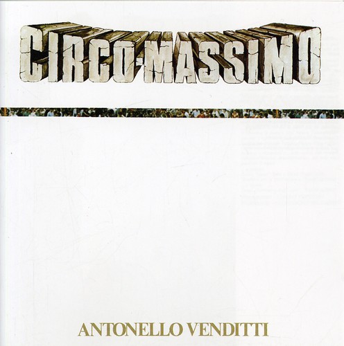 Circo Massimo|Antonello Venditti