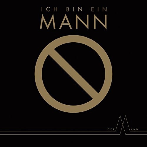 Ich Bin Ein Mann|Der Manni