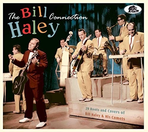 The Bill Haley Connection: 29 Roots and Covers of Bill Haley & His Comets|Various Artists