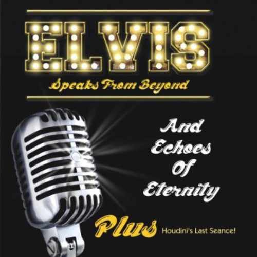 Elvis Speaks from Beyond
