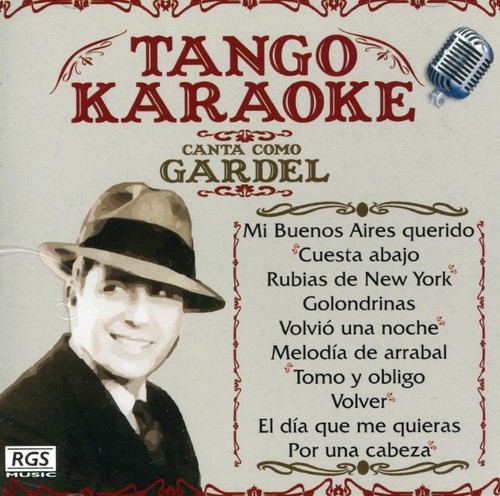 Tango Karaoke: Canta Como Gardel|Karaoke