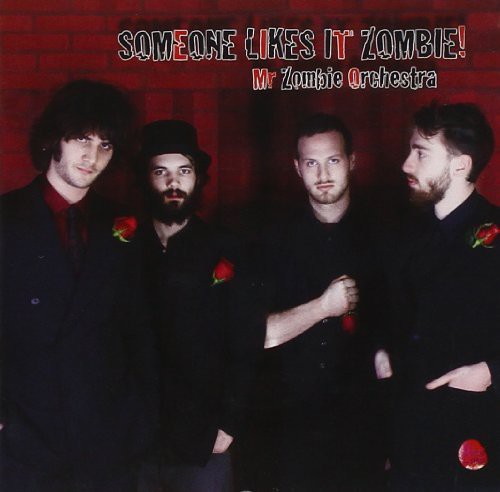 Someone Likes It Zombie!|Mr Zombie Orchestra