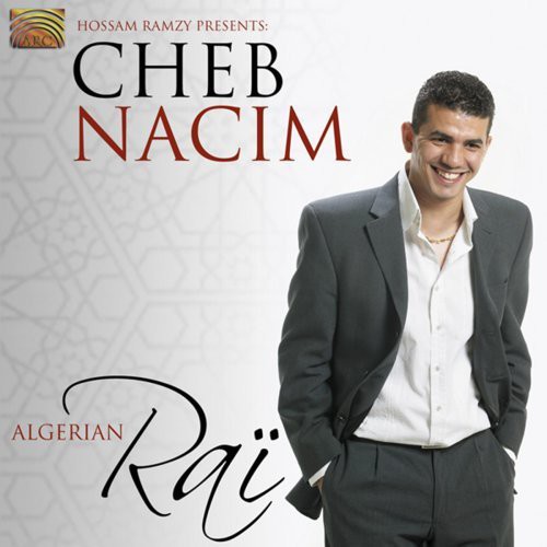 Algerian Rai|Cheb Nacim