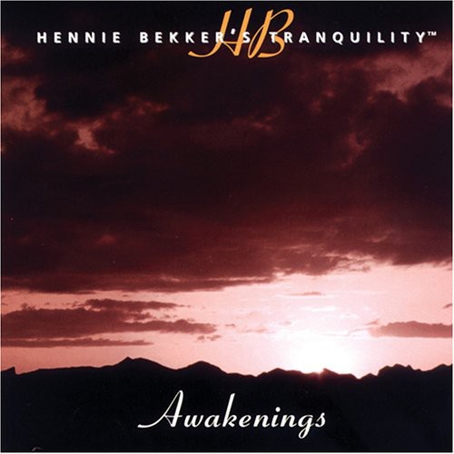 Hennie Bekker's Tranquility - Awakenings