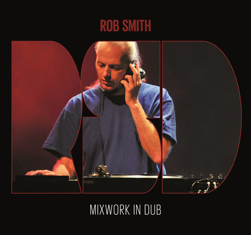 Mixwork In Dub|Rob Smith Aka Rsd