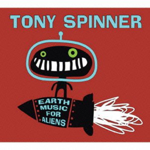 Earth Music for Aliens|Tony Spinner
