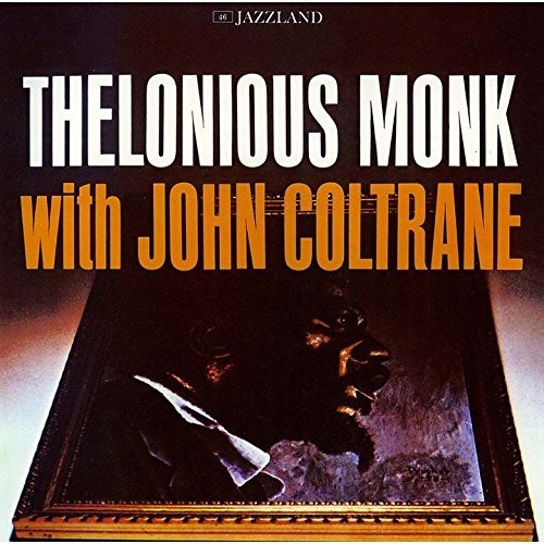 Thelonious Monk with John Coltrane|John Coltrane/Thelonious Monk