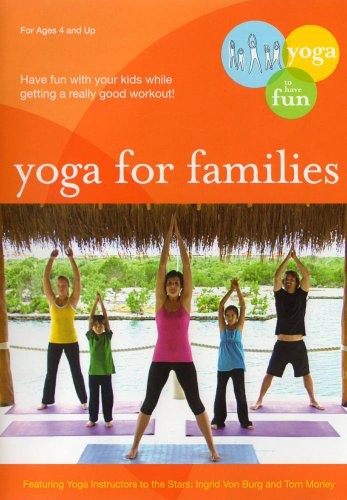 Yoga for Families: Connect With Your Kids