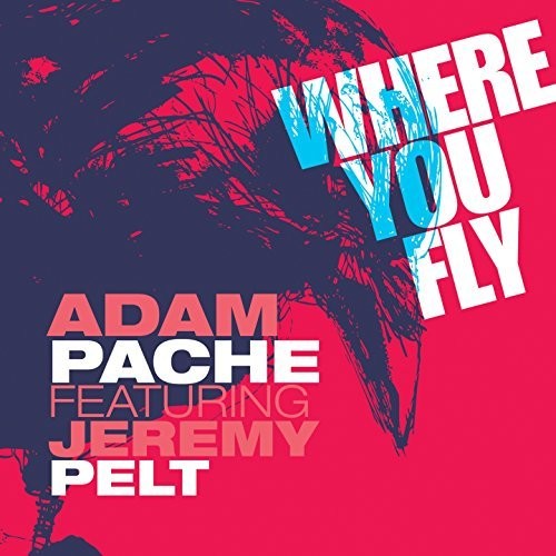 Where You Fly|Adam Pache
