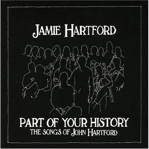 Part of Your History: The Songs of John Hartford