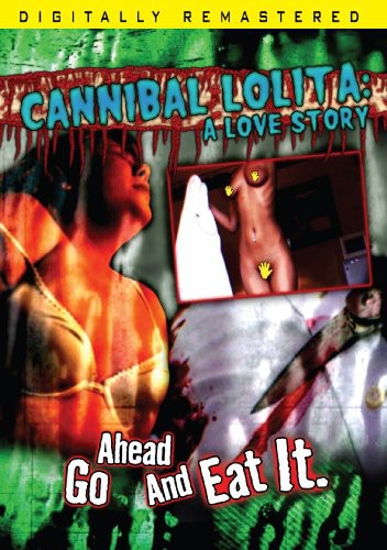 Cannibal Lolita: A Love Story