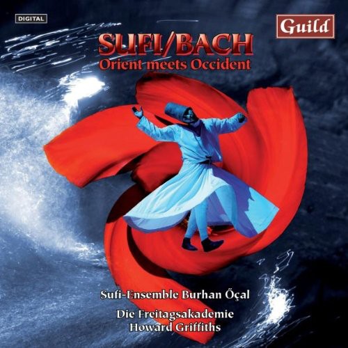 Sufi/ Bach - Orient Meets Occident /  Various