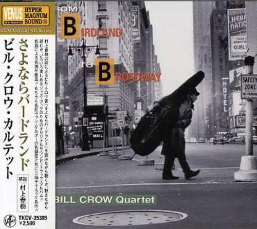 From Birdland To Broadway|Bill Crow
