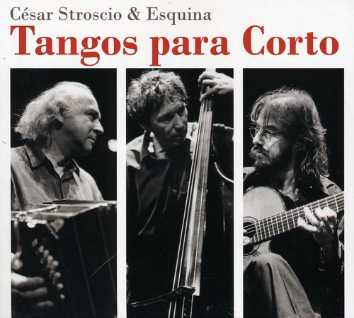 Tangos Para Corto|César Stroscio