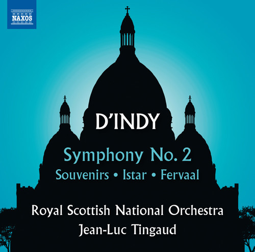 Vincent D'Indy: Symphony 2|D'Indy / Royal Scottish National Orchestra