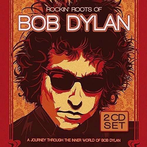 Rockin' Roots of Bob Dylan|Various Artists