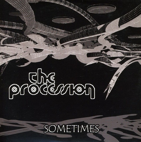 Sometimes|Procession