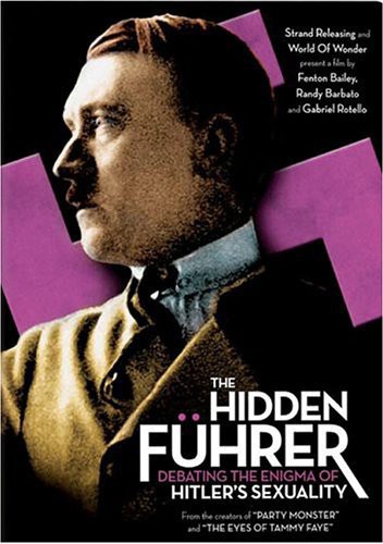 The Hidden Führer: Debating the Enigma of Hitler's Sexuality