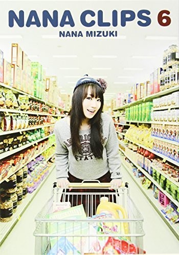 Nana Mizuki: Nana Clips 6|Imports
