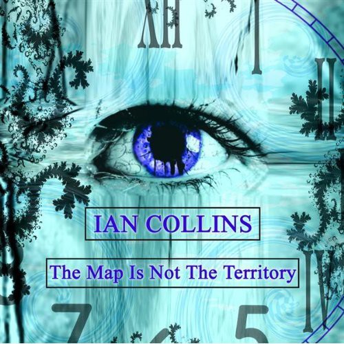 The Map Is Not The Territory|Ian Collins