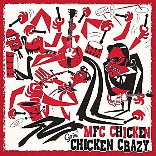 Goin' Chicken Crazy|Mfc Chicken