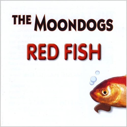 Red Fish|Moondogs