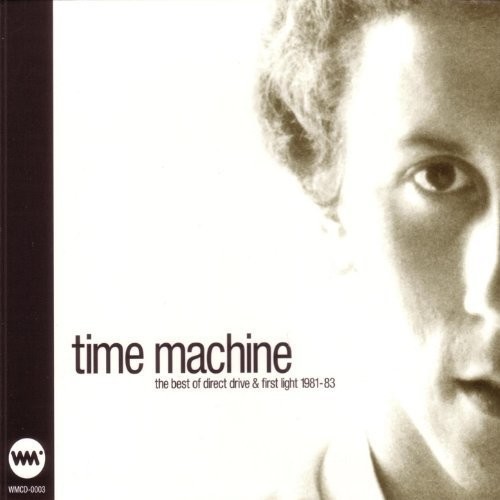 Time Machine: The Best of Direct Drive & First Lig|Direct Drive