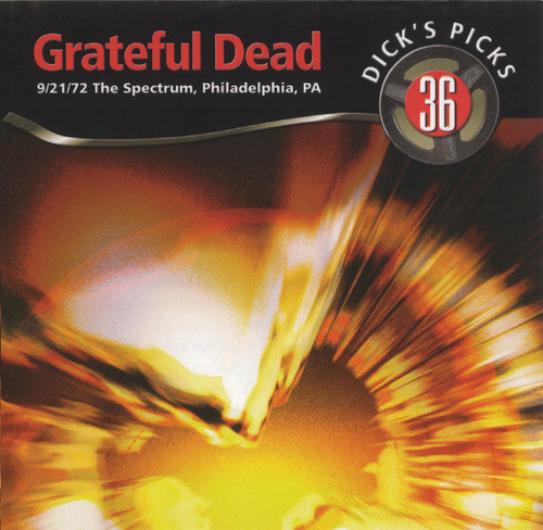 Dick's Picks 36: Spectrum Philadelphia Pa 9/ 21/ 72