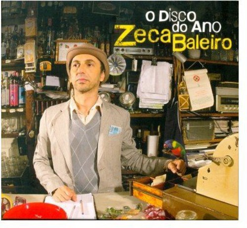 O  Disco do Ano|Zeca Baleiro