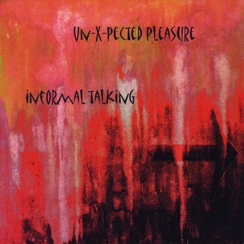 Informal Talking|Un-X-Pected Pleasure