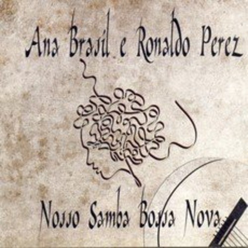 Nosso Samba Bossa Nova|Ronaldo Perez/Ana Brasil
