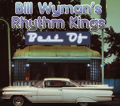 Best Of Bill Wyman'S Rhythm Kings|Bill Wyman